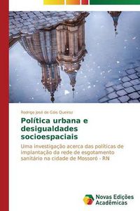 Cover image for Politica urbana e desigualdades socioespaciais