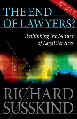 Cover image for The End of Lawyers?: Rethinking the nature of legal services