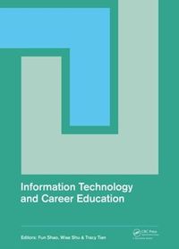 Cover image for Information Technology and Career Education: Proceedings of the 2014 International Conference on Information Technology and Career Education (ICITCE 2014), Hong Kong, 9-10 October 2014