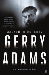 Cover image for Gerry Adams: An Unauthorised Life