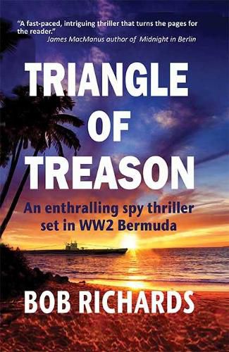 Cover image for Triangle of Treason: An enthralling spy thriller set in WW2 Bermuda