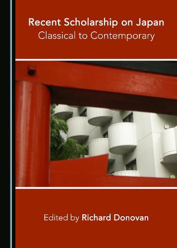 Recent Scholarship on Japan: Classical to Contemporary