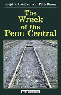 Cover image for The Wreck of the Penn Central