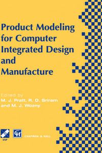 Cover image for Product Modelling for Computer Integrated Design and Manufacture