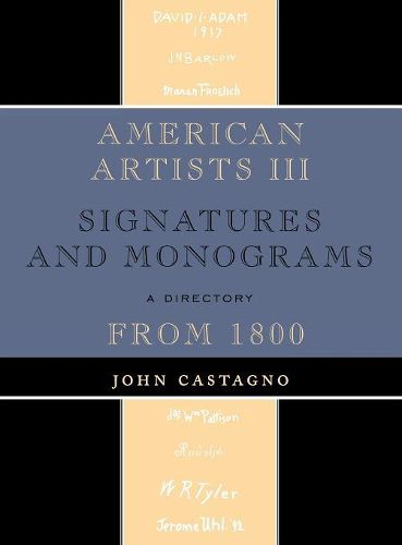 Cover image for American Artists III: Signatures and Monograms From 1800