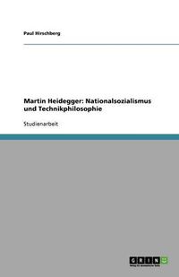 Cover image for Martin Heidegger: Nationalsozialismus Und Technikphilosophie