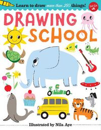 Cover image for Drawing School: Learn to draw more than 250 things!