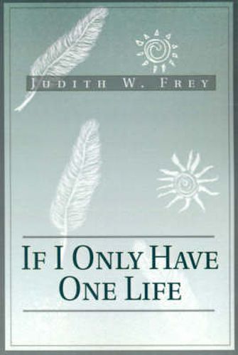 Cover image for If I Only Have One Life