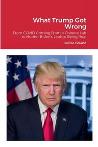 Cover image for What Trump Got Wrong