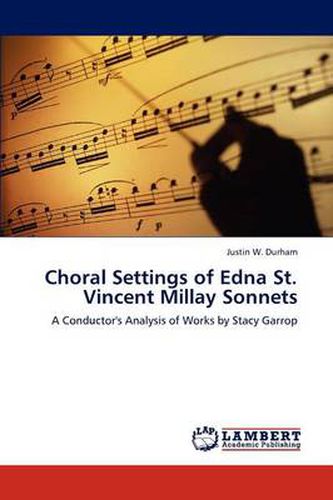 Choral Settings of Edna St. Vincent Millay Sonnets