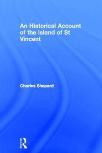 Cover image for An Historical Account of the Island of St Vincent