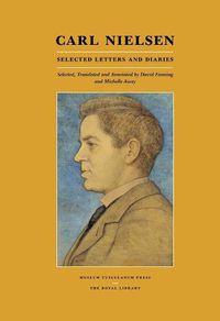 Cover image for Carl Nielsen: Selected Letters and Diaries