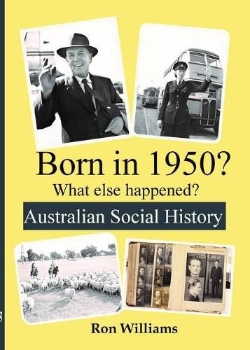 Cover image for Born in 1950?: What Else Happened?