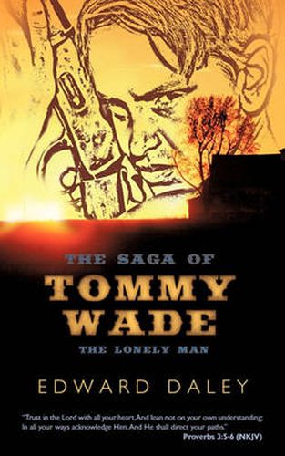 Cover image for The Saga of Tommy Wade: The Lonely Man