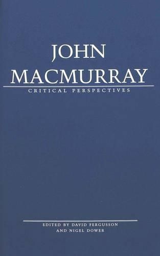 John Macmurray: Critical Perspectives