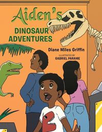 Cover image for Aiden's Dinosaur Adventures