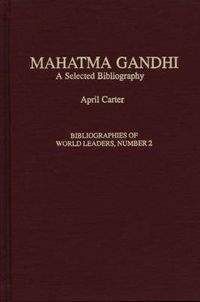 Cover image for Mahatma Gandhi: A Selected Bibliography