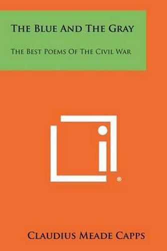 Cover image for The Blue and the Gray: The Best Poems of the Civil War