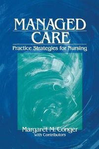 Cover image for Managed Care: Practice Stategies for Nursing