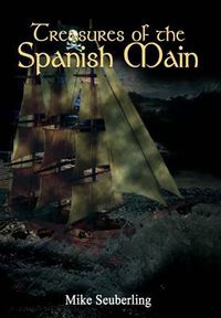 Cover image for Treasures of the Spanish Main