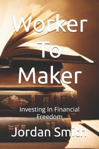 Cover image for Worker To Maker