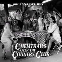 Cover image for Chemtrails Over the Country Club (Vinyl)