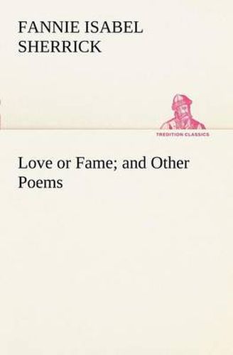 Cover image for Love or Fame and Other Poems