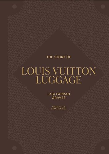 Cover image for The Story of Louis Vuitton Luggage