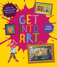 Cover image for Get Into Art