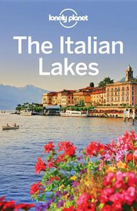 Cover image for Lonely Planet The Italian Lakes