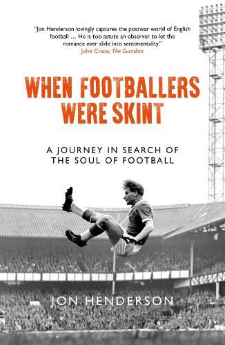 Cover image for When Footballers Were Skint: A Journey in Search of the Soul of Football