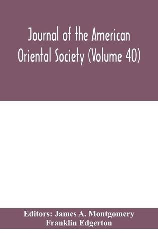 Journal of the American Oriental Society (Volume 40)