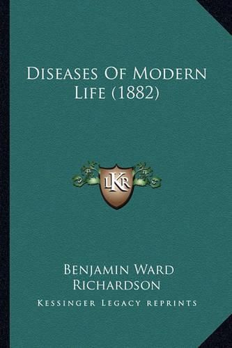 Diseases of Modern Life (1882)