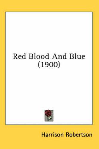 Cover image for Red Blood and Blue (1900)