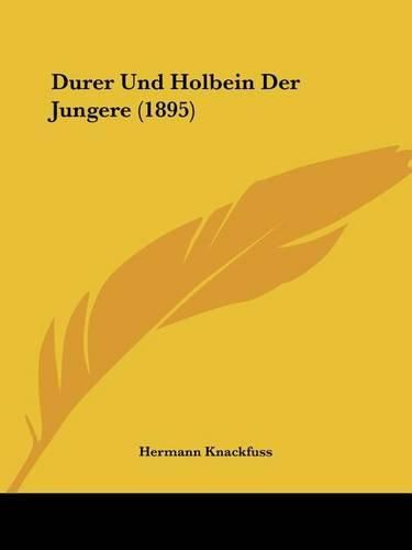 Cover image for Durer Und Holbein Der Jungere (1895)