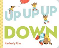 Cover image for Up, Up, Up, Down!