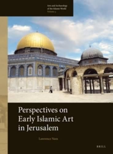 Cover image for Perspectives on Early Islamic Art in Jerusalem