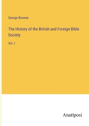 Cover image for The History of the British and Foreign Bible Society