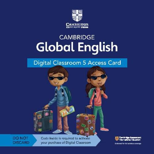 Cambridge Global English Digital Classroom 5 Access Card (1 Year Site Licence): For Cambridge Primary and Lower Secondary English as a Second Language