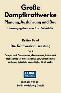 Cover image for Die Kraftwerksausrustung: Dampf- Und Gasturbinen, Generatoren Leittechnik