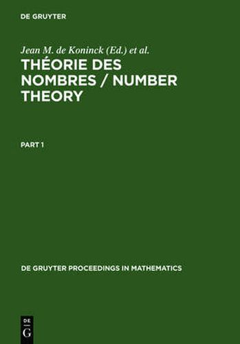 Theorie des nombres / Number Theory: Proceedings of the International Number Theory Conference held at Universite Laval, July 5-18, 1987