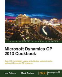 Cover image for Microsoft Dynamics GP 2013 Cookbook
