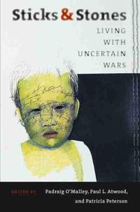 Cover image for Sticks and Stones: Living with Uncertain Wars