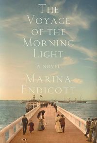 Cover image for The Voyage of the Morning Light: A Novel