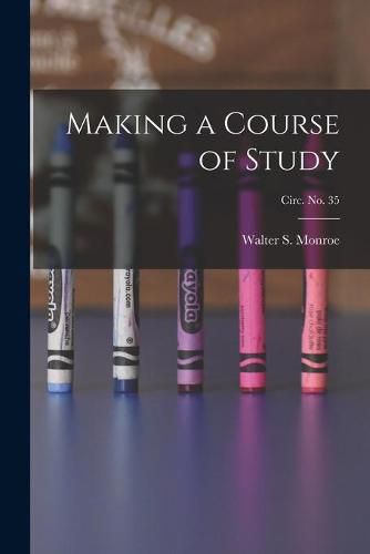 Cover image for Making a Course of Study; circ. No. 35