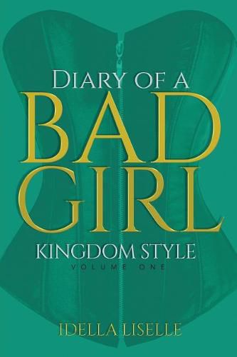 Cover image for The Diary of a Bad Girl: Kingdom Style