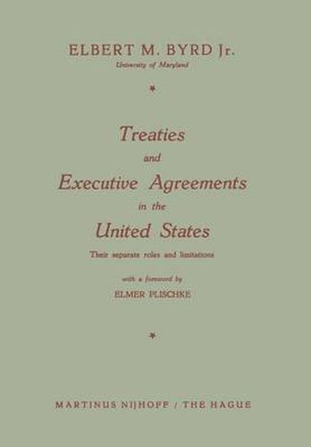 Cover image for Treaties and Executive Agreements in the United States: Their separate roles and limitations