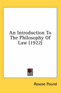 Cover image for An Introduction to the Philosophy of Law (1922)