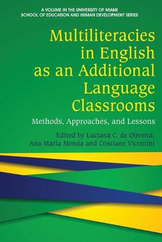 Cover image for Multiliteracies in English as an Additional Language Classrooms: Methods, Approaches, and Lessons