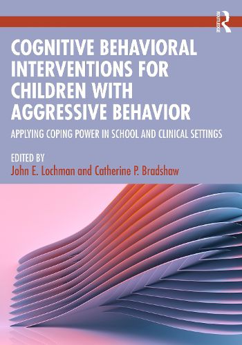 Cover image for Cognitive Behavioral Interventions for Children with Aggressive Behavior